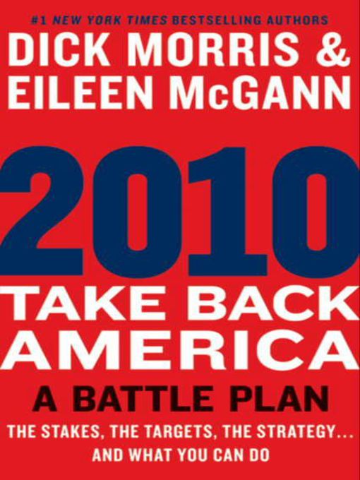 Title details for 2010: Take Back America by Dick Morris - Available